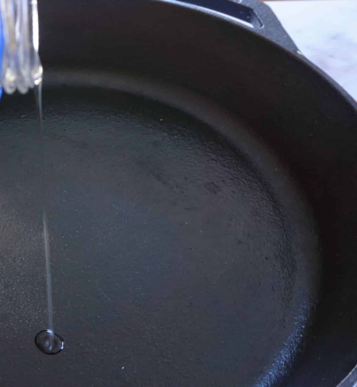 oil in a cast iron skillet