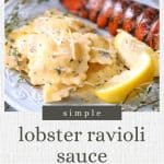 lobster ravioli sauce next to a lobster tail and lemon wedges