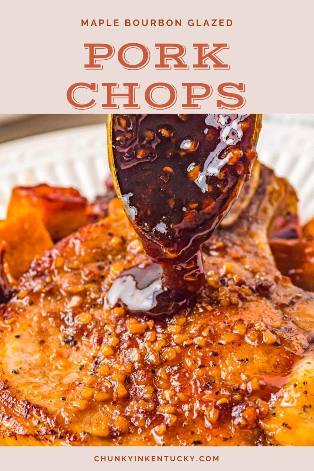 Bourbon Glazed Pork Chops - Chunky in Kentucky