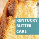 slice of moist Kentucky butter cake