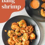 plate with bang bang shrimp and sauce